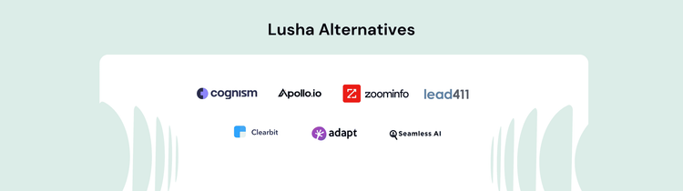 7 Lusha Alternatives You Should Look At In 2024 7 Lusha Alternatives You Should Look At In 2024