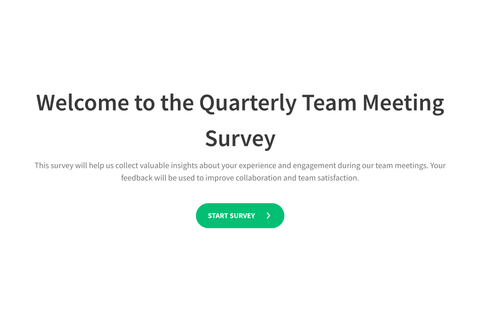 Quarterly Team Meeting Survey Quarterly Team Meeting Survey
