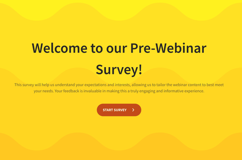 Pre-Webinar Survey Template Pre-Webinar Survey Template