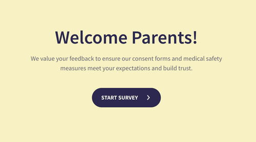 Parental Consent Experience & Medical Safety Survey Parental Consent Experience & Medical Safety Survey