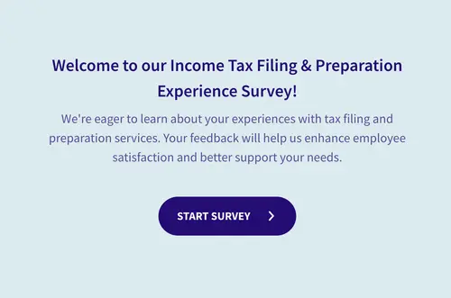 Income Tax Filing & Preparation Experience Survey Income Tax Filing & Preparation Experience Survey